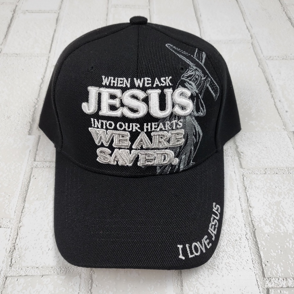 WHEN WE ASK JESUS INTO OUR HEARTS WE ARE SAVED. Religious Cap